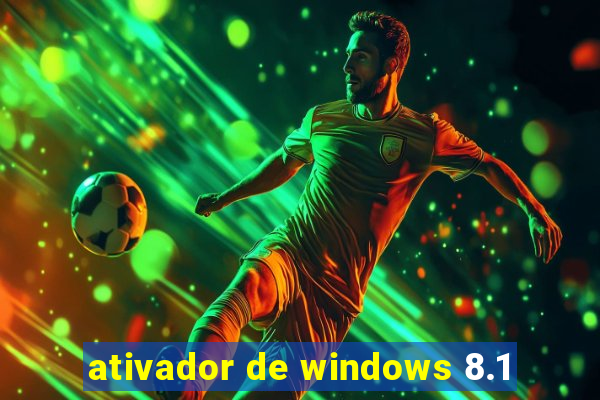 ativador de windows 8.1